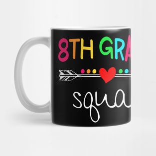 8th Grade Squad Eighth Teacher Student Team Back To School Shirt Mug